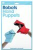 Hand Puppets- Robots